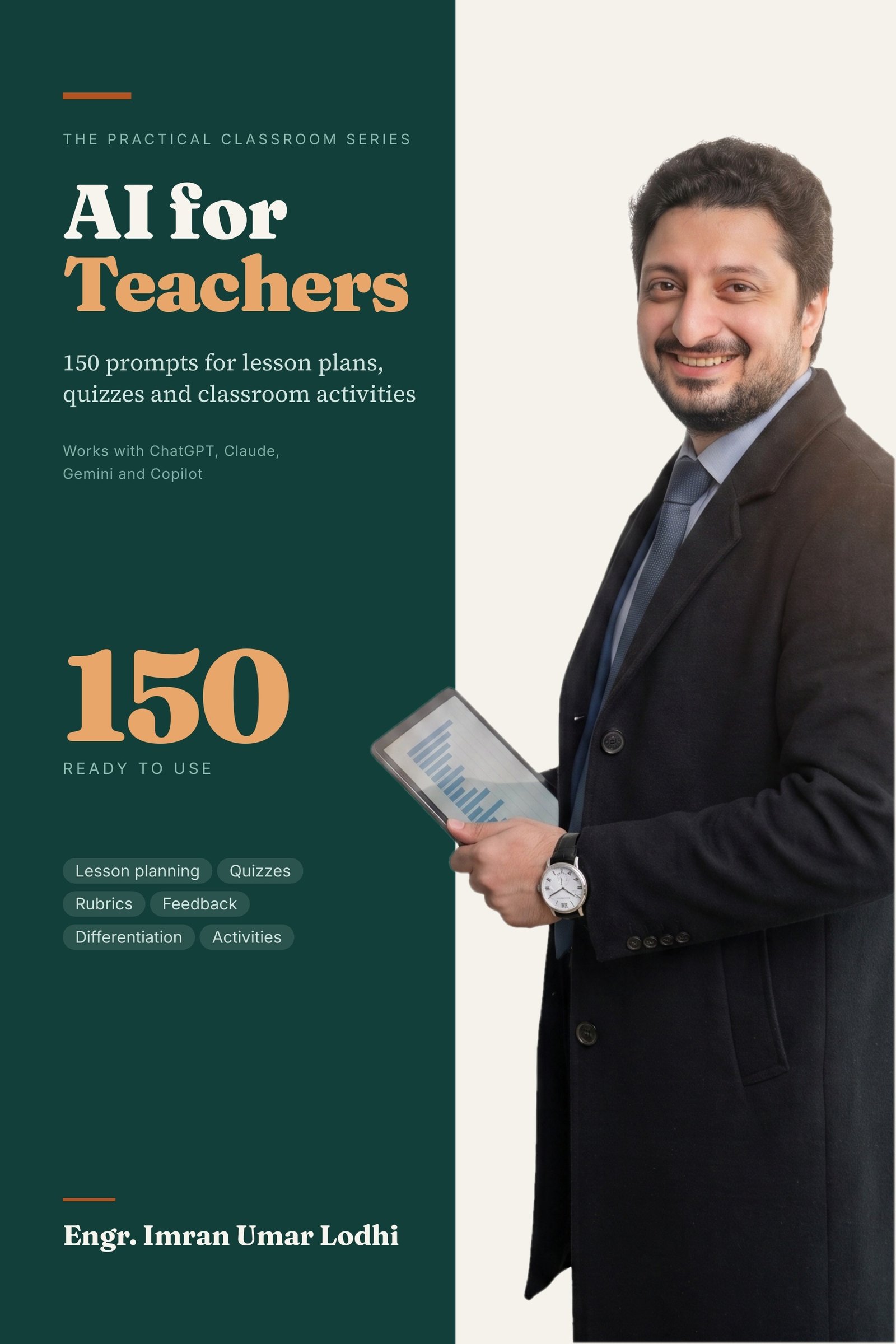 Cover of AI for Teachers: 150 prompts for lesson plans, quizzes and classroom activities, by Engr. Imran Umar Lodhi