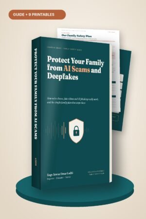 Protect Your Family from AI Scams and Deepfakes: The Complete Family Safety Pack