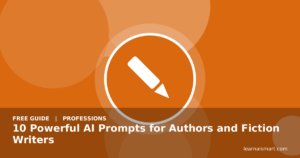 10 Powerful AI Prompts for Authors and Fiction Writers