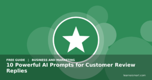 10 Powerful AI Prompts for Customer Review Replies