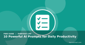 10 Powerful AI Prompts for Daily Productivity