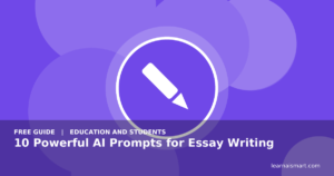 10 Powerful AI Prompts for Essay Writing