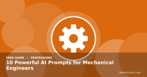10 Powerful AI Prompts for Mechanical Engineers