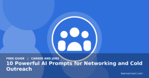 10 Powerful AI Prompts for Networking and Cold Outreach
