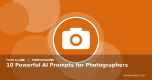10 Powerful AI Prompts for Photographers
