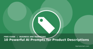 10 Powerful AI Prompts for Product Descriptions