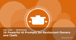 10 Powerful AI Prompts for Restaurant Owners and Chefs