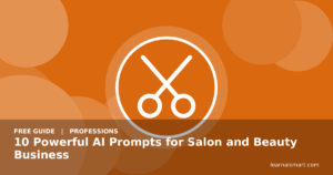 10 Powerful AI Prompts for Salon and Beauty Business