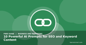 10 Powerful AI Prompts for SEO and Keyword Content
