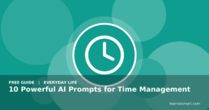 10 Powerful AI Prompts for Time Management