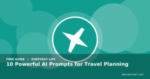 10 Powerful AI Prompts for Travel Planning