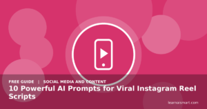 10 Powerful AI Prompts for Viral Instagram Reel Scripts