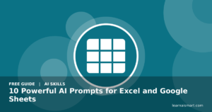 10 Powerful AI Prompts for Excel and Google Sheets