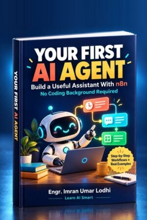 Your First AI Agent with n8n: A Beginner’s Guide to AI Assistants and No-Code Automation